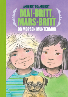 Mai-Britt, Mars-Britt og mopsen Muntermor