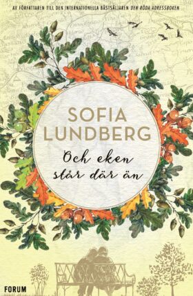 Och eken står där än